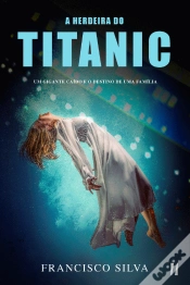Capa do artigo A Herdeira do Titanic