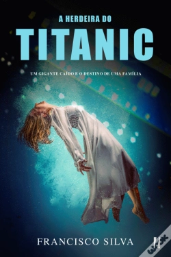 Capa do artigo A Herdeira do Titanic