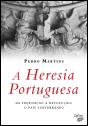 A Heresia Portuguesa - Preview