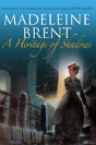 A Heritage Of Shadows - Preview