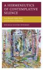 A Hermeneutics Of Contemplative Silence - Preview