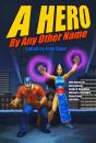 A Hero By Any Other Name - Preview