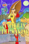 A Hero In The Making