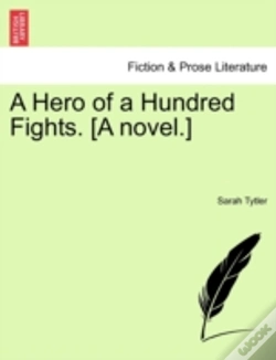 Capa do artigo A Hero Of A Hundred Fights. (A Novel.)