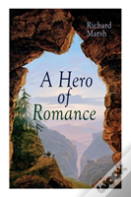 A Hero Of Romance