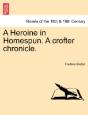 A Heroine In Homespun. A Crofter Chronic - Preview