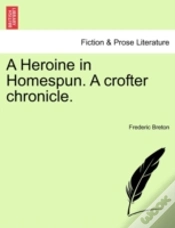 Capa do artigo A Heroine In Homespun. A Crofter Chronic