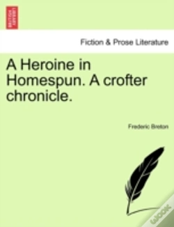 Capa do artigo A Heroine In Homespun. A Crofter Chronic