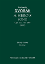 A Hero'S Song, Op. 111 / B. 199: Study Score - Preview