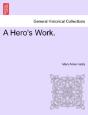A Hero'S Work. - Preview