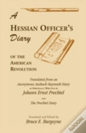 A Hessian Officer'S Diary Of The America