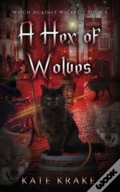 A Hex Of Wolves