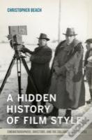 A Hidden History Of Film Style