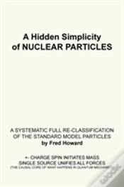 Capa do artigo A Hidden Simplicity Of Nuclear Particles