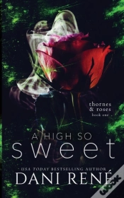 Capa do artigo A High So Sweet (Thornes & Roses Series Book Two)