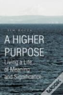 A Higher Purpose