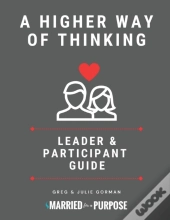 A Higher Way Of Thinking: Leader And Par