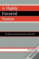 A Highly Favored Nation