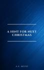 A Hint For Next Christmas - Preview