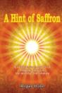 A Hint Of Saffron: A Buddhist'S Thoughts - Preview