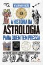 A História Da Astrologia Para Quem Tem Pressa - Preview
