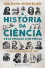 A História da Ciência para Pessoas com Pressa - Preview