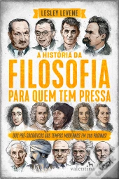 A História Da Filosofia Para Quem Tem Pressa