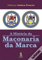 A História da Maçonaria da Marca