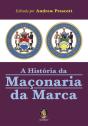A História da Maçonaria da Marca - Preview