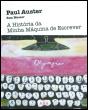A História da Minha Máquina de Escrever - Preview
