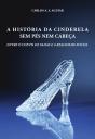 A História de Cinderela sem Pés Nem Cabeça - Preview