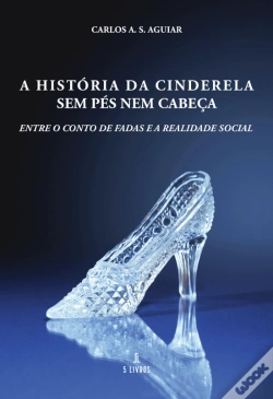 Capa do artigo A História de Cinderela sem Pés Nem Cabeça