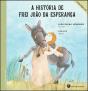 A História de Frei João da Esperança - Preview