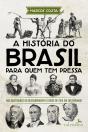 A História Do Brasil Para Quem Tem Pressa - Preview