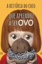 A História do Coco que Aprendeu a Ser Ovo - Preview