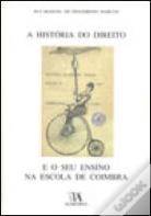 A História do Direito e o seu Ensino na Escola de Coimbra