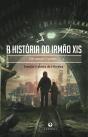A História do Irmão Xis - Preview