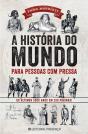 A História Do Mundo Para Pessoas Com Pressa - Preview