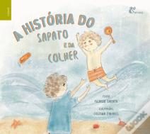 A História do Sapato e da Colher