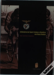 Capa do artigo A História do Sport Lisboa e Benfica em Duas Rodas