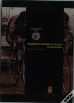 Capa do artigo A História do Sport Lisboa e Benfica em Duas Rodas