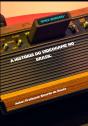 A História Do Videogame No Brasil - Preview