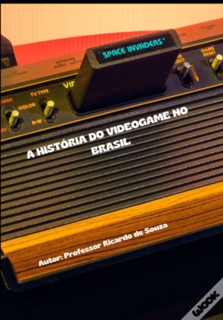 Capa do artigo A História Do Videogame No Brasil