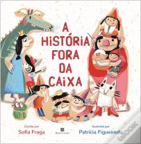 A História Fora da Caixa