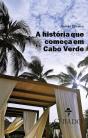 A história que começa em Cabo Verde - Preview