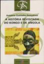 A História Revisitada do Kongo e de Angola - Preview