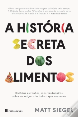 Capa do artigo A História Secreta Dos Alimentos