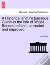 A Historical And Picturesque Guide To Th
