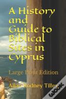A History And Guide To Biblical Sites In Cyprus