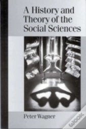 A History And Theory Of The Social Sciences